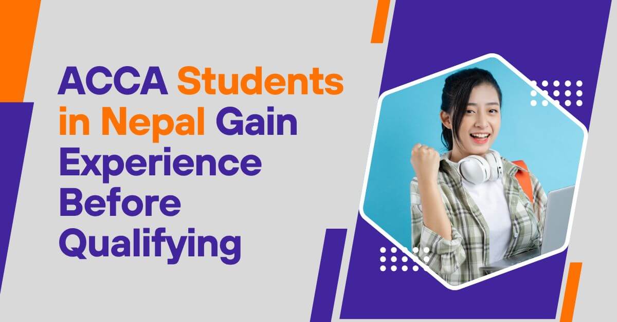 ACCA Students in Nepal Gain Experience Before Qualifying - hamzah academy
