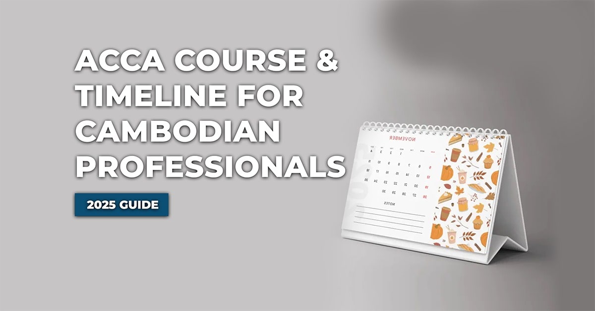 ACCA Course Details and Timeline for Cambodian Professionals-hamzah-academy