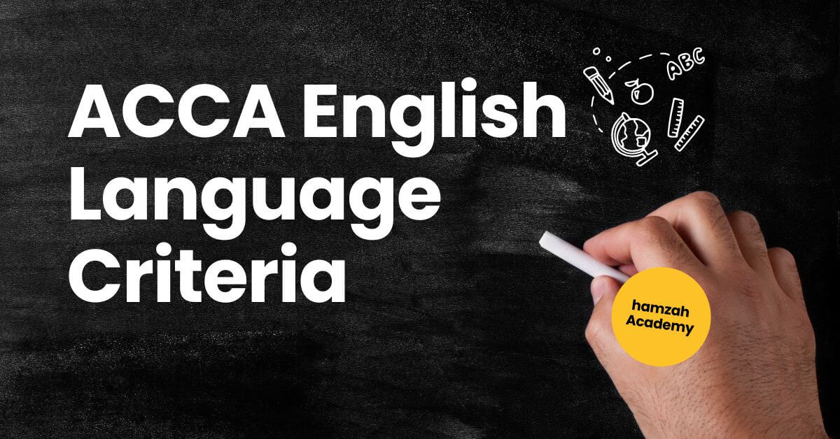 ACCA English Language Criteria - hamzah academy