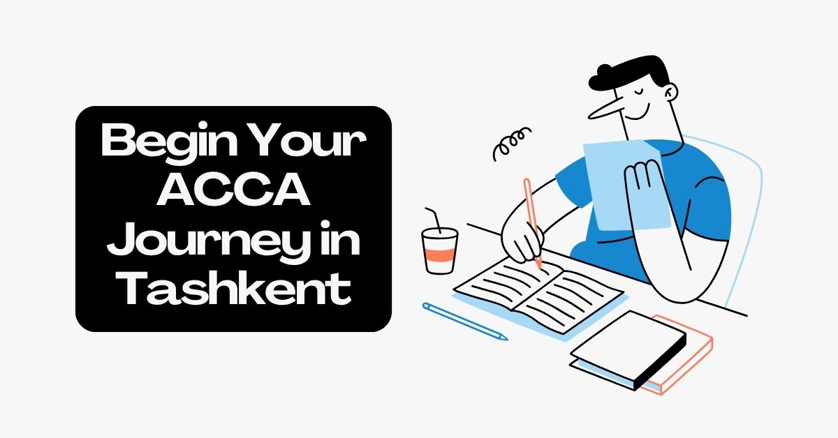 Begin Your ACCA Journey in Tashkent - hamzah Academy