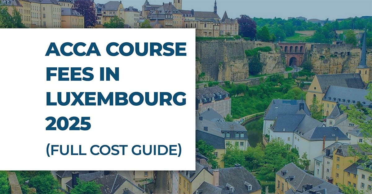 Complete Guide to ACCA Course Fees in Luxembourg-hamzah-academy