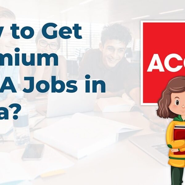 How to Land Premium ACCA Jobs in India's Competitive Market-hamzah-academy