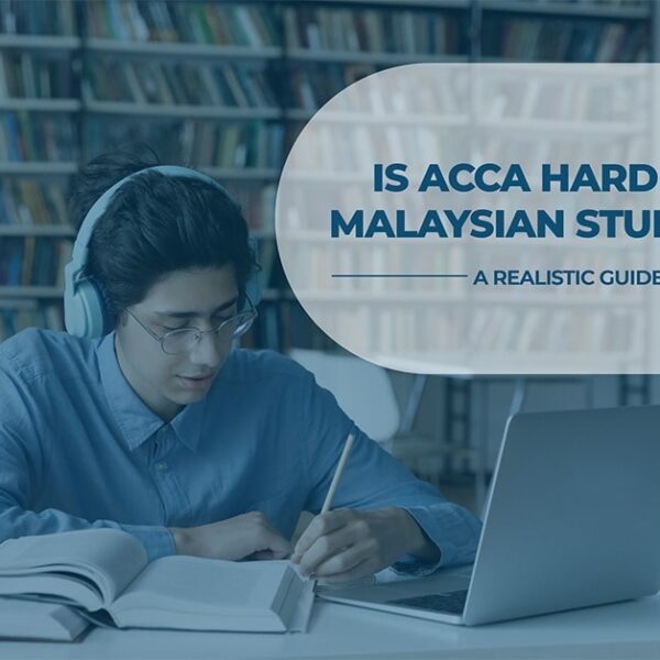 Is ACCA Hard A Realistic Assessment for Malaysian Students-hamzah-academy