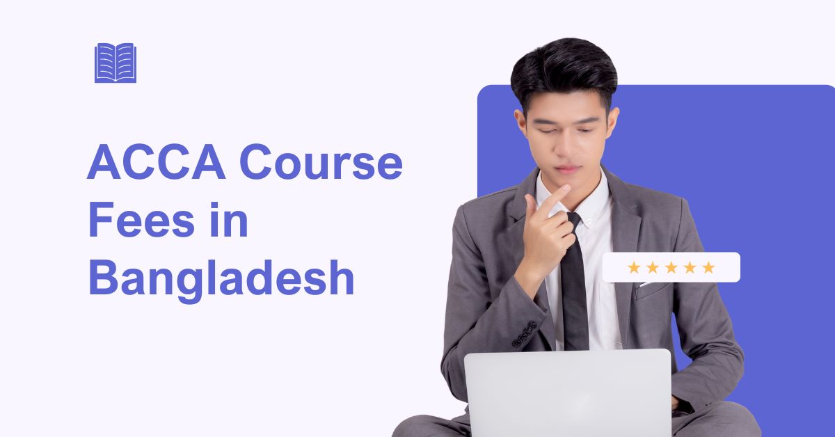 ACCA Fees in Bangladesh